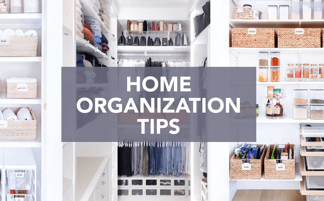 Revamp Your Space: Quick and Effective Home Organization Tips for Every Room in Your Home