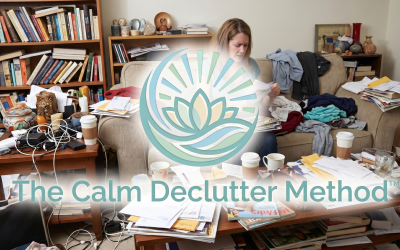The Calm Declutter Method™: Where Every Organized Home Starts